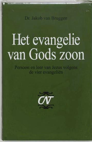 Het evangelie van Gods Zoon / Commentaar op het Nieuwe, Verzenden, Gelezen, Jacob van Bruggen