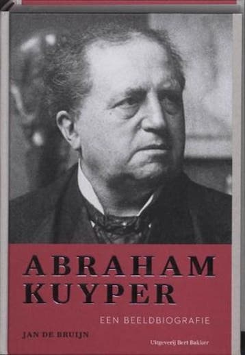 Abraham Kuyper | 9789035133624 | DE BRUIJN, Jan, Boeken, Ophalen of Verzenden, Zo goed als nieuw, DE BRUIJN, Jan