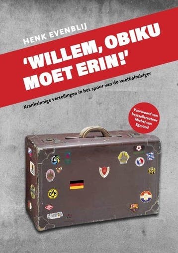 9789492881892 Willem, Obiku moet erin!, Verzenden, Nieuw, Henk Evenblij