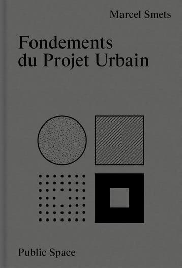 Fondements Du Projet Urbain | Marcel Smets | Nieuw, Ophalen of Verzenden, Nieuw, Marcel Smets