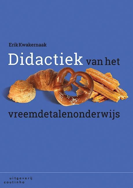 Didactiek van het vreemdetalenonderwijs - Erik Kwakernaak, Boeken, Studieboeken en Cursussen, Gelezen, Verzenden