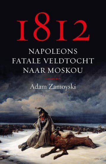 1812 - Adam Zamoyski 9789463821094, Boeken, Verzenden, Gelezen, Adam Zamoyski