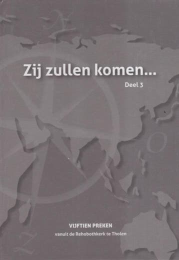 Gunst, Ds. A.J. (e.a.)-Zij zullen komen.. (deel 3), Verzenden, Gelezen