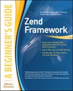 Zend Framework, A Beginners Guide 9780071639392, Verzenden, Zo goed als nieuw, Vikram Vaswani