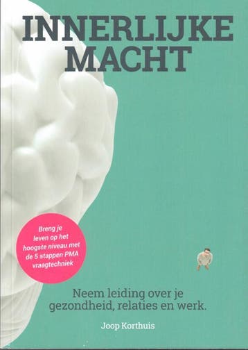 Innerlijke macht - Joop Korthuis 9789079872282, Boeken, Verzenden, Zo goed als nieuw, Joop Korthuis