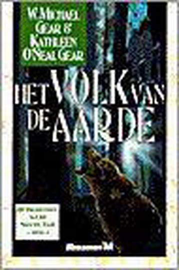 Het volk van de aarde / De prehistorie van de Nieuwe Tijd /, Verzenden, Gelezen, W. Michael Gear