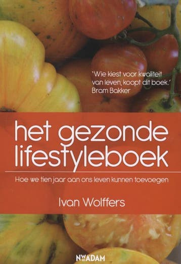 Het gezonde lifestyleboek - Ivan Wolffers 9789046813669, Verzenden, Gelezen, Ivan Wolffers
