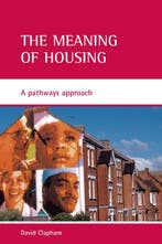 The Meaning Of Housing 9781861346377 David Clapham, Verzenden, Gelezen, David Clapham