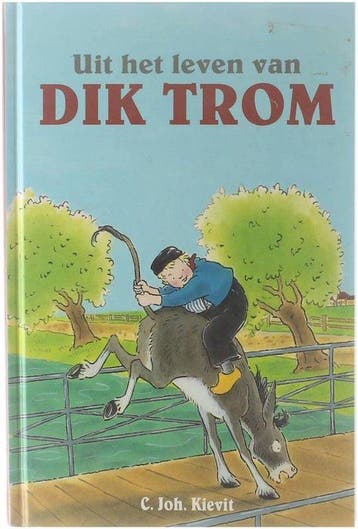 Uit het leven van Dik Trom - Kievit, Verzenden, Gelezen
