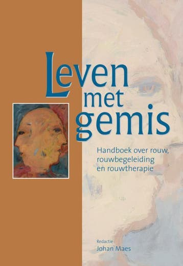 Leven met gemis 9789080994843, Verzenden, Gelezen