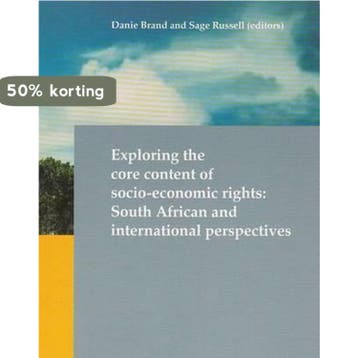 Exploring the Core Content of Socio-Economic Rights, Verzenden, Gelezen