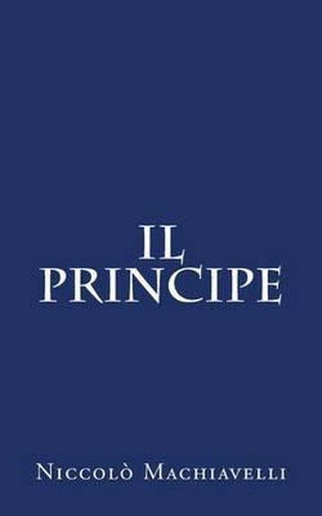 Il Principe - Niccolò Machiavelli 9781530291663, Verzenden, Zo goed als nieuw, Niccolò Machiavelli