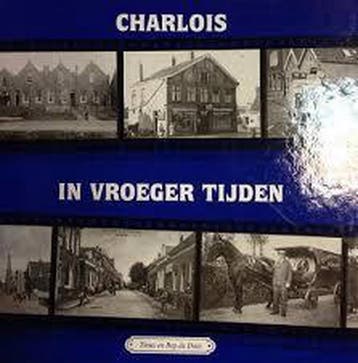 Charlois in vroeger tijden / 6 / In vroeger tijden, Boeken, Verzenden, Gelezen, T. de Does