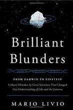 Brilliant Blunders 9781439192368 Mario Livio, Verzenden, Zo goed als nieuw, Mario Livio