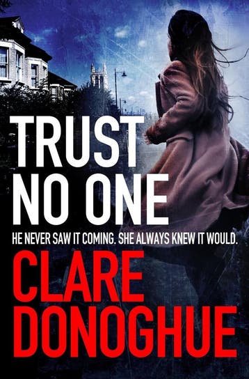Trust No One 9781447284291 Clare Donoghue, Verzenden, Gelezen, Clare Donoghue