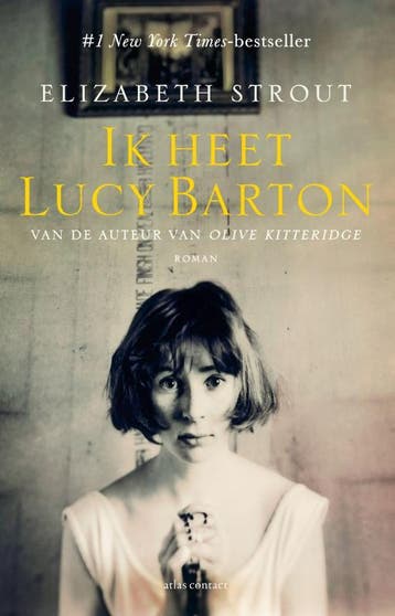 Ik Heet Lucy Barton | Elizabeth Strout | Nieuw, Ophalen of Verzenden, Nieuw, Elizabeth Strout