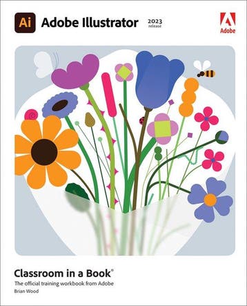 Classroom in a Book- Adobe Illustrator Classroom in a Book, Verzenden, Zo goed als nieuw, Brian Wood