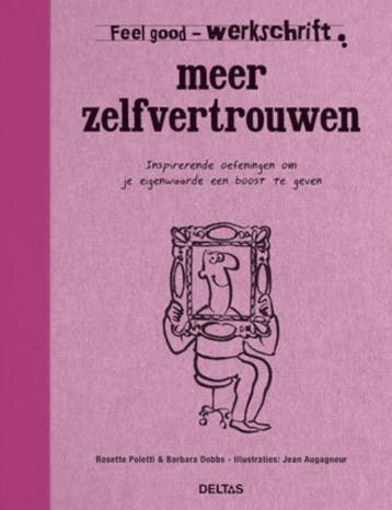 Meer zelfvertrouwen / Werkschrift / Feel good - Barbara, Boeken, Verzenden, Zo goed als nieuw, Barbara Dobbs
