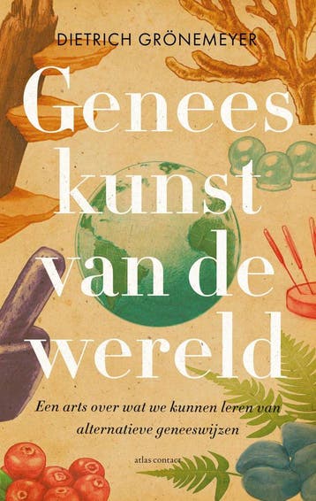 Geneeskunst van de wereld - Dietrich Grönemeyer, Verzenden, Zo goed als nieuw, Dietrich Grönemeyer