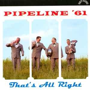 cd - Pipeline 61 - Thats All Right, Verzenden, Zo goed als nieuw