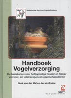 Handboek vogelverzorging / Over dieren 9789058212955, Verzenden, Zo goed als nieuw, Henk van der Wal