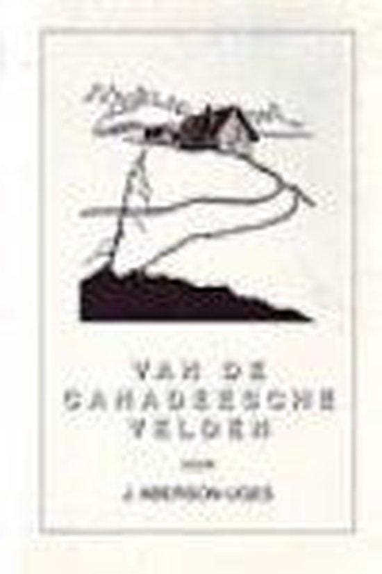 Van de Canadeesche velden - J. Aberson 9789073304246, Boeken, Overige Boeken, Gelezen, Verzenden