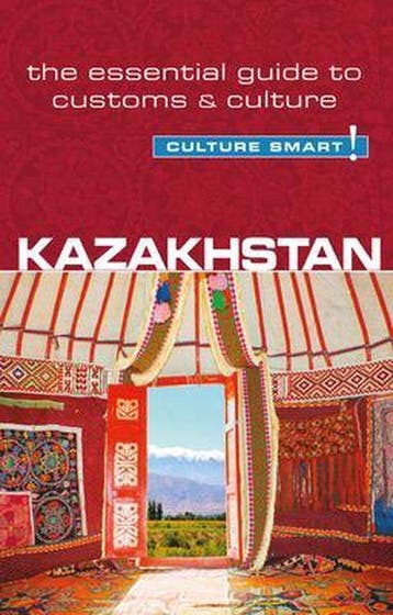 9781857336818 Kazakhstan Culture Smart Essential Guide, Verzenden, Zo goed als nieuw, Dina Zhansagimova
