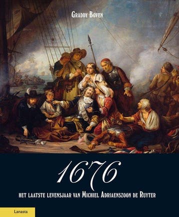 9789464566451 1676, het laatste levensjaar van Michiel Ad..., Boeken, Verzenden, Nieuw, Graddy Boven