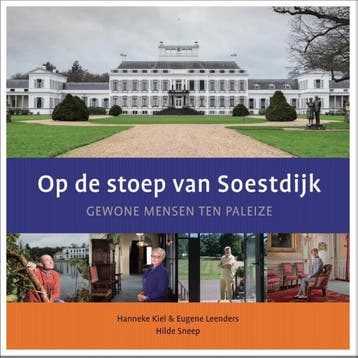 Op de stoep van Soestdijk - Eugene Leenders 9789492055705, Boeken, Verzenden, Gelezen, Eugene Leenders