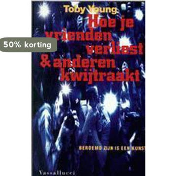 Hoe je vrienden verliest en anderen kwijtraakt - T. Young, Verzenden, Gelezen, T. Young