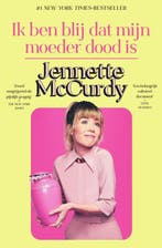 Ik ben blij dat mijn moeder dood is 9789000387823, Verzenden, Gelezen, Jennette McCurdy