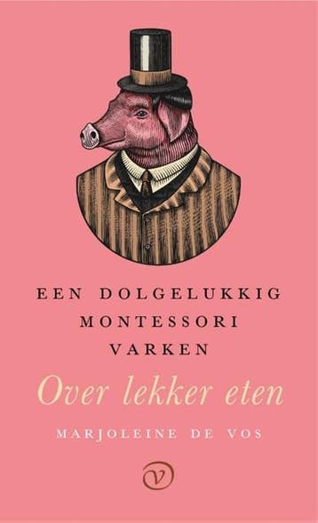 Een dolgelukkig Montessorivarken | 9789028223264 |, Ophalen of Verzenden, Zo goed als nieuw, Marjoleine de Vos