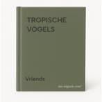 TROPISCHE VOGELS 9789062485918 Vriends, Boeken, Verzenden, Gelezen, Vriends