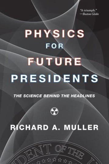 Physics for Future Presidents - Richard A. Muller, Verzenden, Gelezen, Richard A. Muller