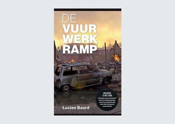 De vuurwerkramp - Lucien Baard 9789491637162, Verzenden, Zo goed als nieuw, Lucien Baard