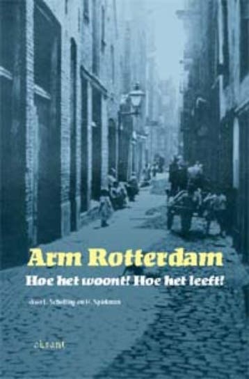 Arm Rotterdam - S. van der Velden 9789052601182, Verzenden, Zo goed als nieuw, S. van der Velden