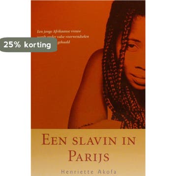 Een slavin in Parijs - H. Akofa 9789069746173, Verzenden, Gelezen, H. Akofa