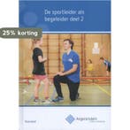 De sportleider als begeleider / 2 / Angerenstein SB Irma Mol, Boeken, Verzenden, Gelezen, Irma Mol