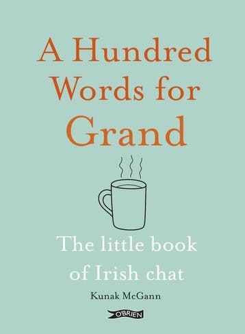A Hundred Words for Grand 9781788494380 Kunak Mcgann, Verzenden, Zo goed als nieuw, Kunak Mcgann