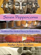 9781844096558 Seven Peppercorns Traditional Thai Med, Verzenden, Gelezen, Nephyr Anne Jacobsen