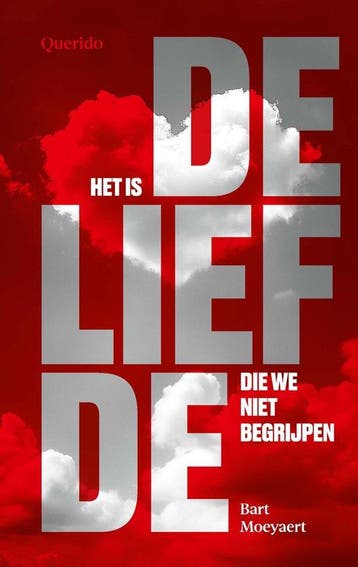 9789025319137 Het is de liefde die we niet begrijpen, Verzenden, Nieuw, Bart Moeyaert