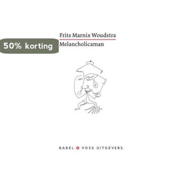 Melancholicaman 9789490950132 Frits Marnix Woudstra, Verzenden, Gelezen, Frits Marnix Woudstra