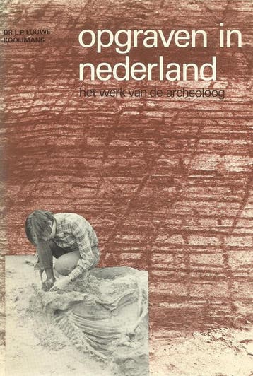 Opgraven in nederland - Louwe Kooymans 9789012019750, Verzenden, Gelezen, Louwe Kooymans