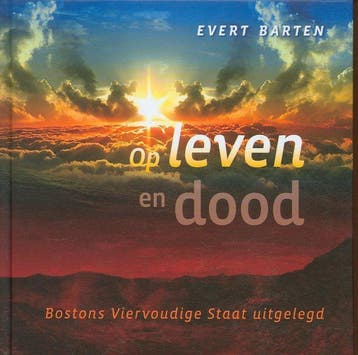 Op leven en dood 9789033125157 Evert Barten, Verzenden, Zo goed als nieuw, Evert Barten