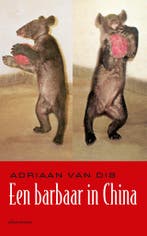 Een Barbaar In China | Adriaan van Dis | Nieuw, Ophalen of Verzenden, Nieuw, Adriaan van Dis