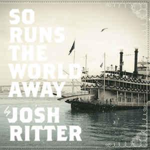cd digi - Josh Ritter - So Runs The World Away, Verzenden, Zo goed als nieuw