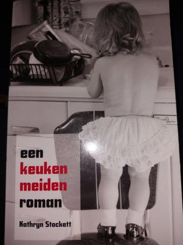 Een keukenmeidenroman - Kathryn Stockett 9789048005239, Boeken, Verzenden, Gelezen, Kathryn Stockett