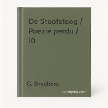 De Stoofsteeg / Poezie perdu / 10 - C. Breukers, Verzenden, Gelezen, C. Breukers