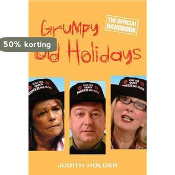 Grumpy Old Holidays - Judith Holder 9780297851998, Verzenden, Zo goed als nieuw, Judith Holder