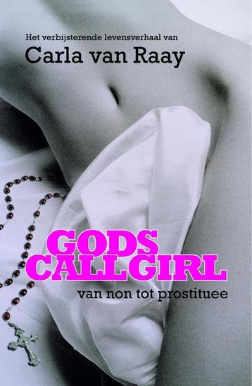 Gods Callgirl Midprice - C van Raay 9789047503187, Verzenden, Gelezen, C van Raay